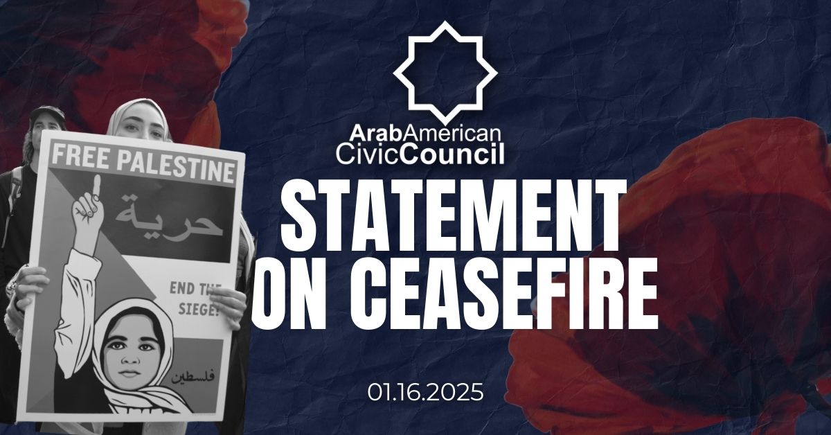Decorative image with text "Arab American Civic Council Statement on Ceasefire January 2025"